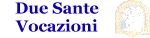Due Sante vocazioni